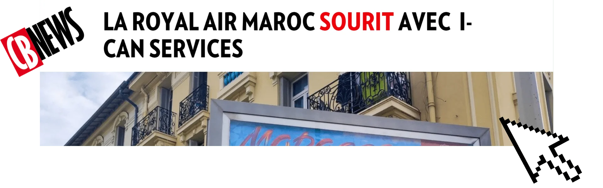 Banner of a CBNews article with the text "Royal Air Maroc smiles with I-Can Services".