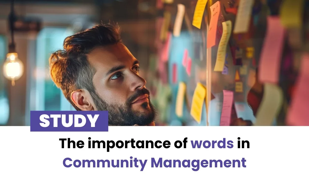 The importance of words in Community Management